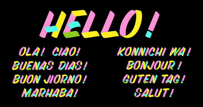 Set of hello brush sign paint lettering on white background. Ola, Ciao, Buenas Dias, Buon Jiorno, Marhaba, Konnichi Wa, Bonjoir, Guten Tag, Salut design templates for greeting cards, posters