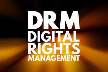 DRM - Digital Rights Management acronym, technology business concept background