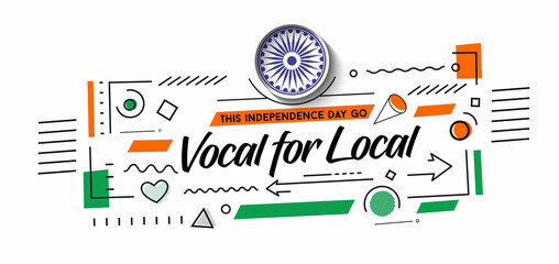 VOCAL FOR LOCAL" campaign of India - Independence Day Poster. Vector Modern Banner Illustration.