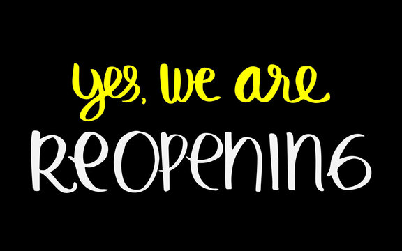 Yes We Are Reopen, Cafe Signage Printable