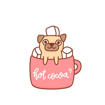 Funny kawaii pug dog in a mug of cocoa with marshmallows. Inscription: Hot cocoa? It can be used for menu, brochures, poster, sticker etc. Vector image.