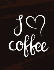 Sketch hand drawn i love coffee lettering
