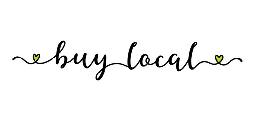 Hand sketched BUY LOCAL quote as banner. Lettering for poster, label, sticker, flyer, header, card, advertisement, announcement.