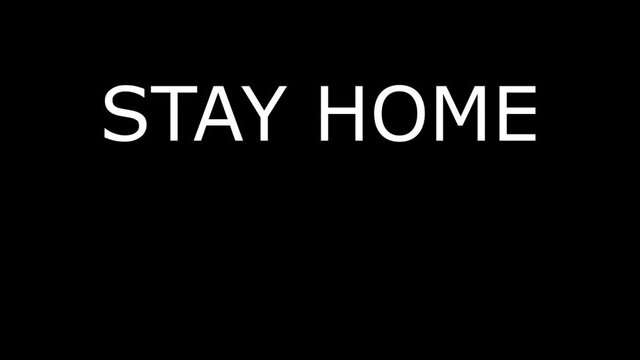 stay home stay safe slow fade on animated text white on black background pandemic time coronavirus covid 19 
