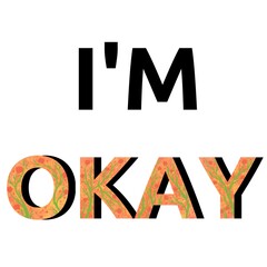 I'm okay design