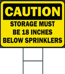 Caution shortage must be 36 inches below the sprinklers yard sign design template. Vector Format white background.