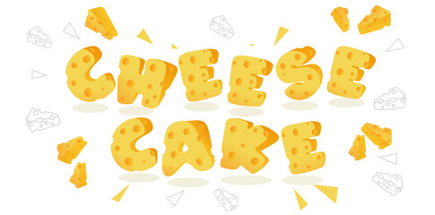 Cheese cake typography, isolated in white background, vector illustration