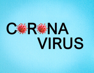 Corona virus text on blue background. covid 19 Pandemic Protection Concept.