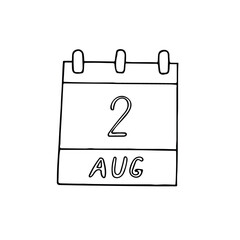 calendar hand drawn in doodle style. August 2. Day, date. icon, sticker, element, design. planning, business holiday