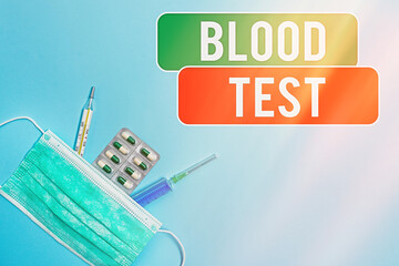 Text sign showing Blood Test. Business photo showcasing Extracted blood sample from an organism to...