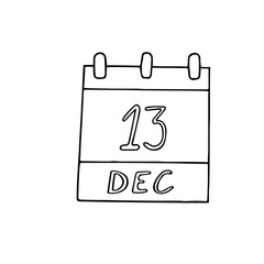 calendar hand drawn in doodle style. December 13. Day, date. icon, sticker element for design, planning, business holiday