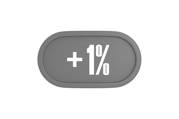 1 Percent increase 3d sign in grey color isolated on white background, 3d illustration.