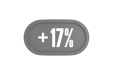 17 Percent increase 3d sign in grey color isolated on white background, 3d illustration.