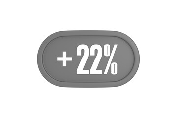 Fototapeta premium 22 Percent increase 3d sign in grey color isolated on white background, 3d illustration.