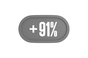 Fototapeta premium 91 Percent increase 3d sign in grey color isolated on white background, 3d illustration.