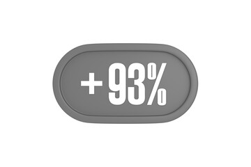 93 Percent increase 3d sign in grey color isolated on white background, 3d illustration.