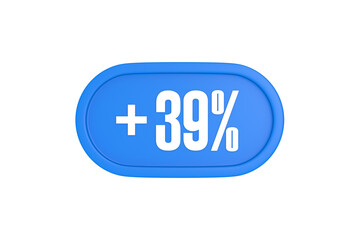 39 Percent increase 3d sign in light blue color isolated on white background, 3d illustration.