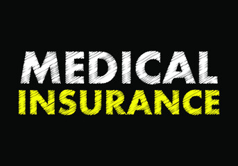 Medical insurance writing text on black chalkboard. vector illustration 