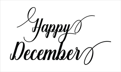 Happy December, Happy, December, Calligraphy script retro Typography Black text lettering and phrase isolated on the White background