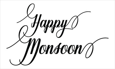 Happy Monsoon Calligraphy script retro Typography Black text lettering and phrase isolated on the White background 