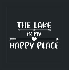 The Lake Is My Happy Place Boating new design vector illustrator