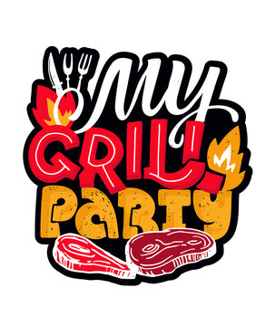 My grill - my rules. Cute lettering banner poster, t-shirt design. 