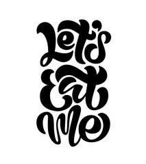 Lettering of phrase lets it me