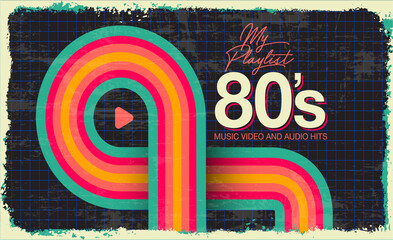 My playlist. 80's Awesome super video and audio hits. VHS effect. 80's and 90's style.  Retro vintage cover. Eighties color letters. Old style tape, banner or poster. Easy editable design template. 
