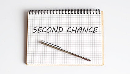 Conceptual writing showing Second Chance. Business text