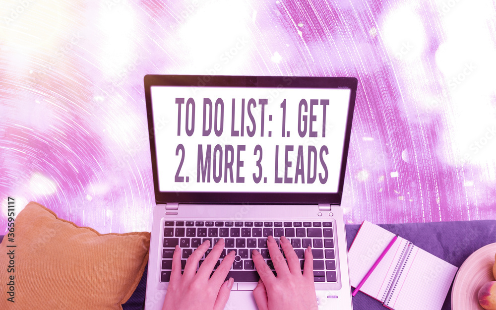 Fototapete handwriting text writing to do list: 1. get 2. more 3. leads. conceptual photo advertising plan to a