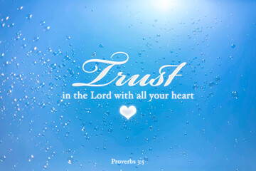 Trust in the Lord with all your heart | Bible Verse