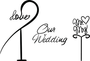 lettering wedding theme. Linear style. Doodling. Love, Mr and Mrs, our wedding. Vector graphics