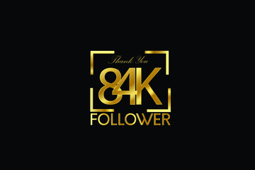 84K, 84.000 Follower Thank you Luxury Black Gold Cubicle style for internet, website, social media - Vector