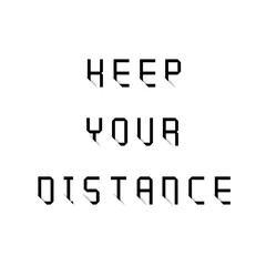 Keep your distance typography with shadow effect