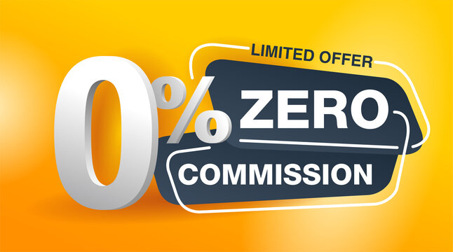 0 Zero Commission Special Offer Banner Template In Yellow An Dark Gray Colors - Vector Promo Limited Offers Flyer