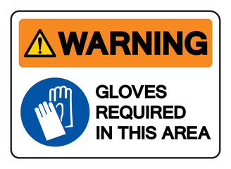 Warning Gloves Required In This Area Symbol Sign, Vector Illustration, Isolate On White Background Label .EPS10