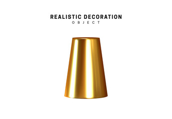 Golden metal bronze cylinder geometric shape. Isolated on white background 3d object Shapes Cone Geometric. vector illustration