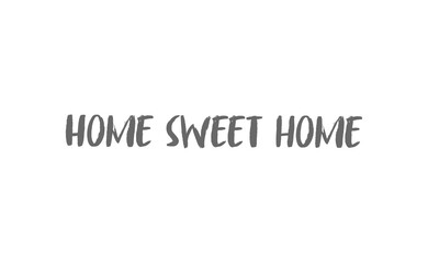 Fototapeta na wymiar Home sweet home lettering sign. Calligraphy style typographic message.