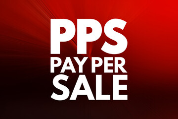 PPS - Pay Per Sale acronym, business concept background
