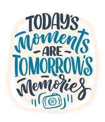 Travel life style inspiration quote about good memories, hand drawn lettering poster. Motivational typography for prints. Calligraphy graphic design element. Vector illustration