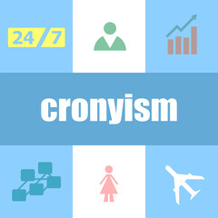 word cronyism. Business concept . Can be used for workflow layout, diagram, business step options, banner
