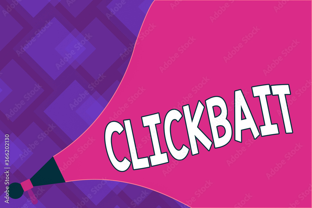 Poster writing note showing clickbait. business concept for the main purpose is to attract attention to a p