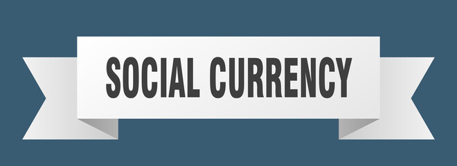 social currency ribbon. social currency paper band banner sign