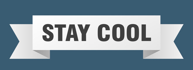stay cool ribbon. stay cool paper band banner sign