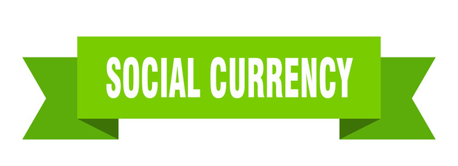 social currency ribbon. social currency paper band banner sign