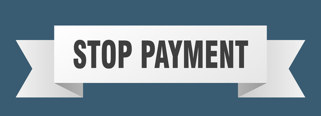 stop payment ribbon. stop payment paper band banner sign