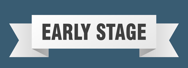 early stage ribbon. early stage paper band banner sign