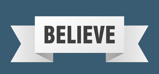 believe ribbon. believe paper band banner sign
