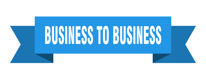 business to business ribbon. business to business paper band banner sign