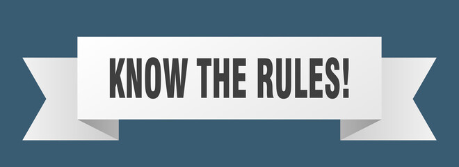 know the rules ribbon. know the rules paper band banner sign